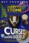 [The Mervyn Stone Mysteries 03] • Cursed Among Sequels